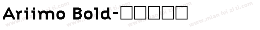 Ariimo Bold字体转换